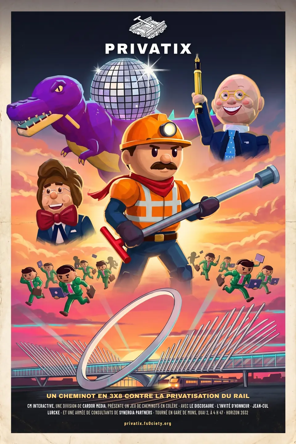 Affiche façon film des années 70 : le héros et sa clé à tire-fond devant le Discosaure, l'Invité d'honneur et Jean-Cul Lurcke, une armée de consultants en fuite et la passerelle de la gare de Mons au couchant.